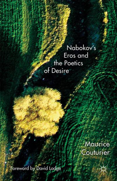 Nabokov’s Eros and the Poetics of Desire