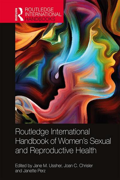 Routledge International Handbook of Women’s Sexual and Reproductive Health