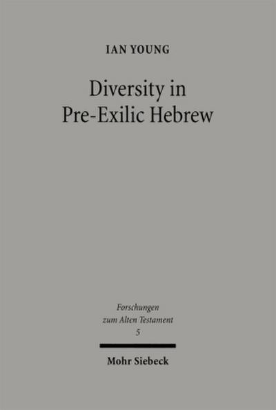 Diversity in Pre-Exilic Hebrew