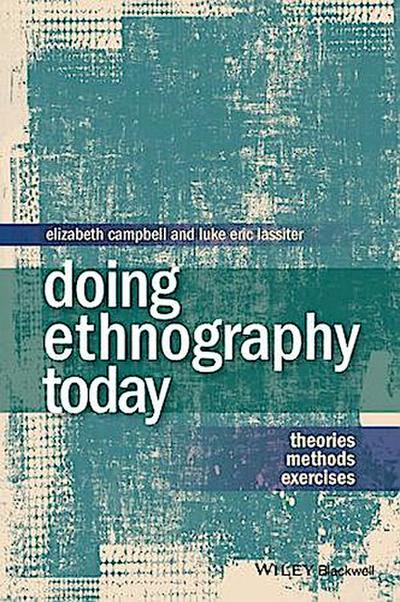 Doing Ethnography Today