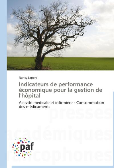 Indicateurs de performance économique pour la gestion de l’hôpital