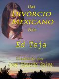 Um Divorcio Mexicano