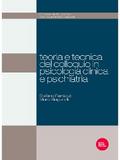 Teoria e tecnica del colloquio in psicologia clinica e psichiatria