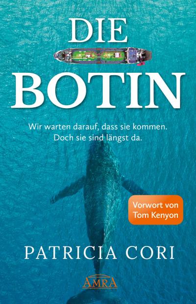 DIE BOTIN: Wir warten darauf, dass sie kommen. Doch sie sind längst hier.