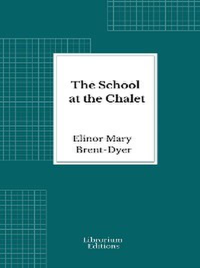 The School at the Chalet