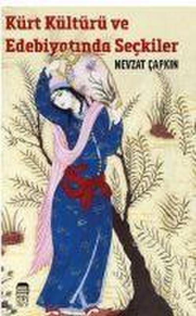 Kürt Kültür ve Edebiyatinda Seckiler