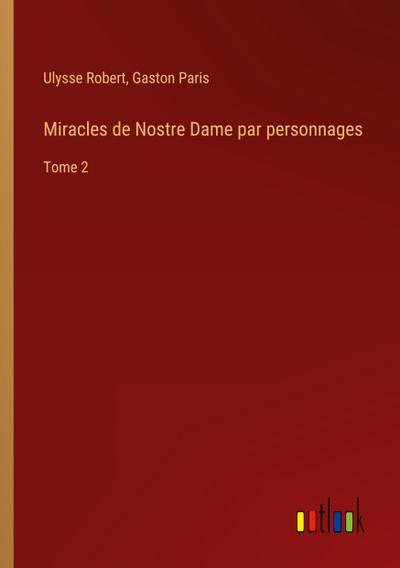 Miracles de Nostre Dame par personnages