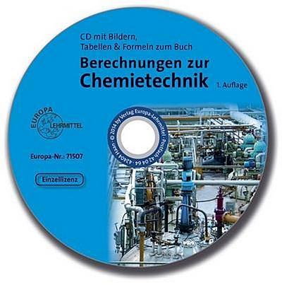 Berechnungen zur Chemietechnik - Bilder & Tabellen, CD-ROM