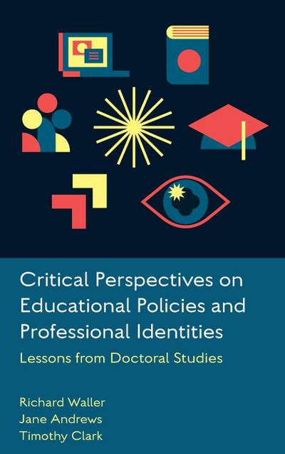 Critical Perspectives on Educational Policies and Professional Identities