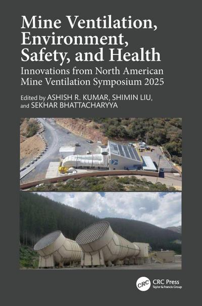 Mine Ventilation, Environment, Safety, and Health