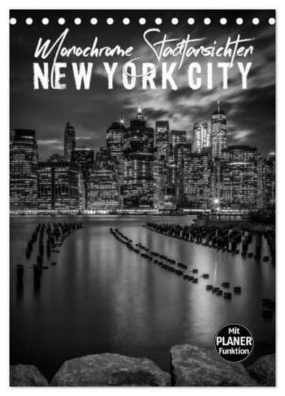 NEW YORK CITY Monochrome Stadtansichten (Tischkalender 2026 DIN A5 hoch), CALVENDO Monatskalender