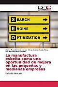 La manufactura esbelta como una oportunidad de mejora en las pequeñas y medianas empresas