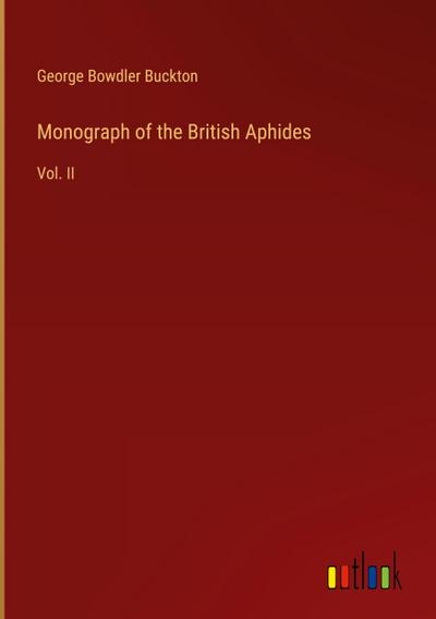 Monograph of the British Aphides