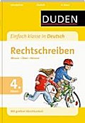 Duden - Einfach klasse in Deutsch "Rechtschreiben, 4. Kl.": Wissen - Üben - Können (Wissen-Üben-Testen)