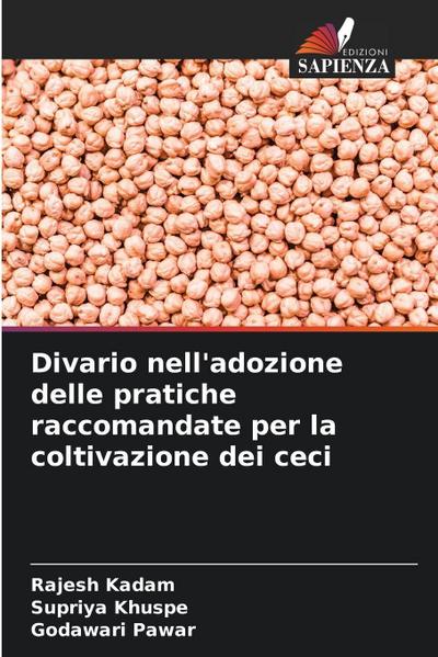 Divario nell’adozione delle pratiche raccomandate per la coltivazione dei ceci