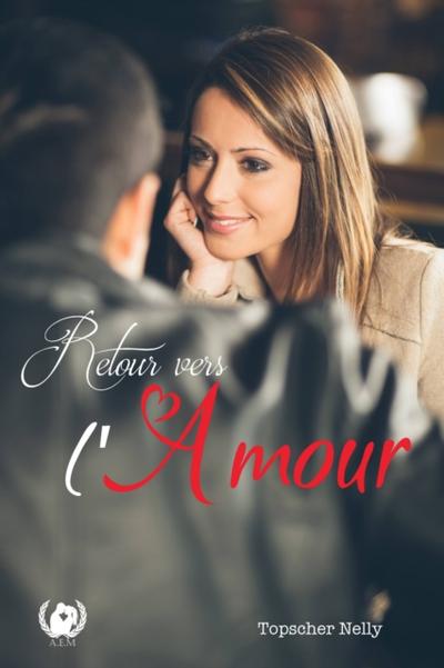 Retour vers l’amour
