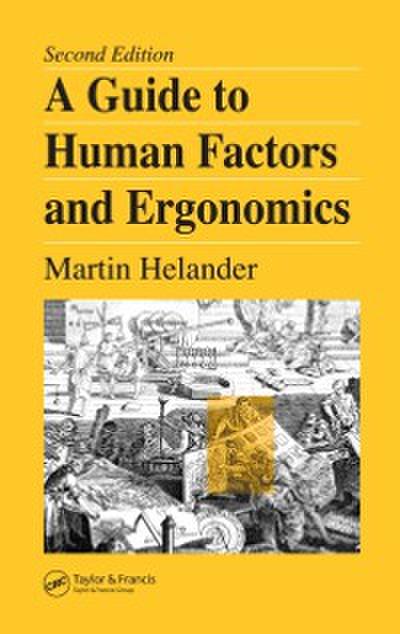Guide to Human Factors and Ergonomics