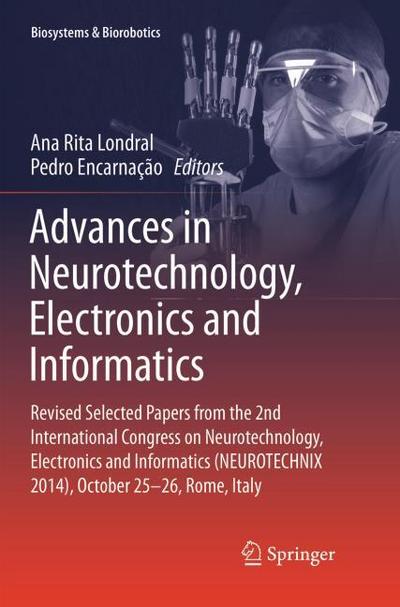 Advances in Neurotechnology, Electronics and Informatics