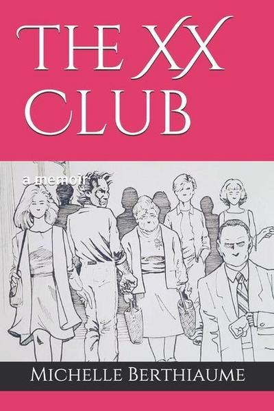 The XX Club: a memoir