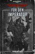 Ciaphas Cain: Fu¨r den Imperator