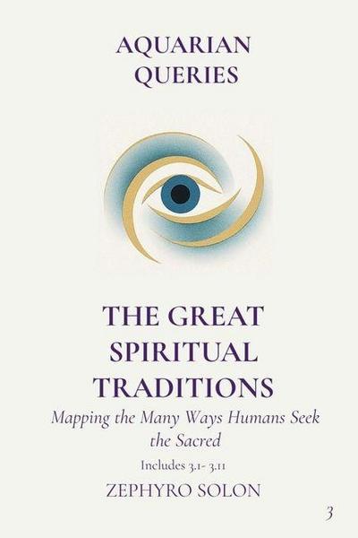 Part 3 - The Great Spiritual Traditions