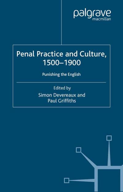 Penal Practice and Culture, 1500-1900