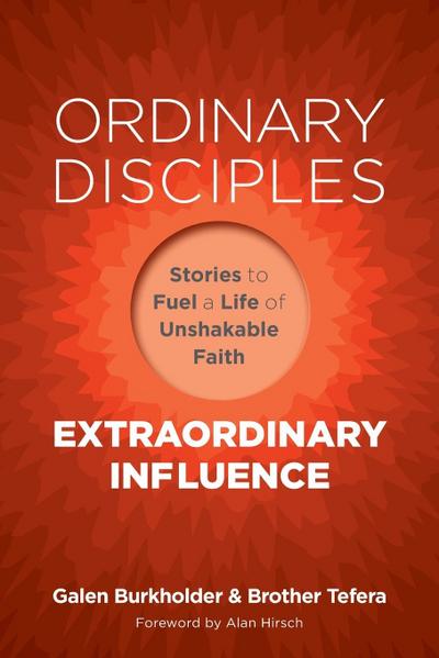 Ordinary Disciples, Extraordinary Influence