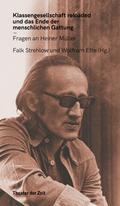 Klassengesellschaft reloaded und das Ende der menschlichen Gattung
