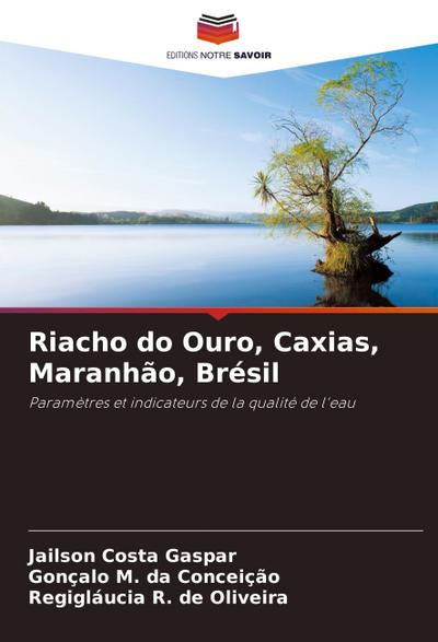 Riacho do Ouro, Caxias, Maranhão, Brésil