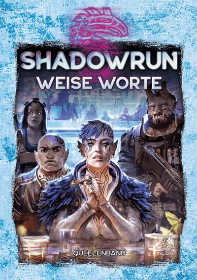 Shadowrun - Weise Worte