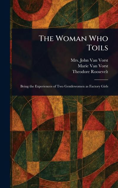 The Woman Who Toils