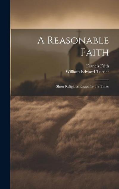 A Reasonable Faith