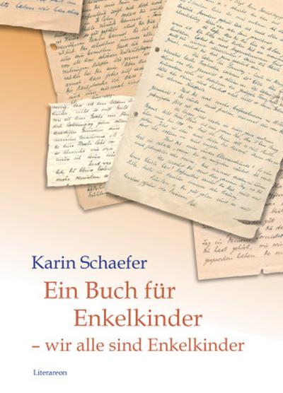 Ein Buch für Enkelkinder - wir alle sind Enkelkinder