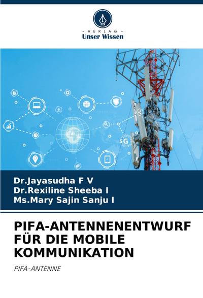 PIFA-ANTENNENENTWURF FÜR DIE MOBILE KOMMUNIKATION