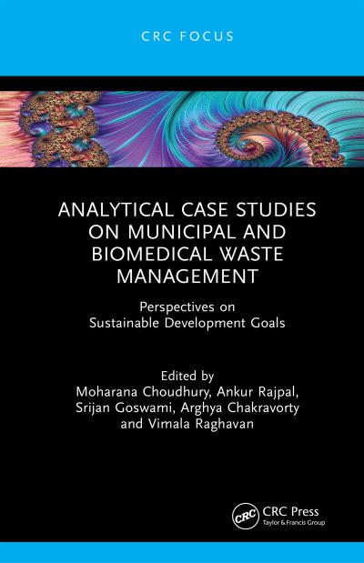 Analytical Case Studies on Municipal and Biomedical Waste Management