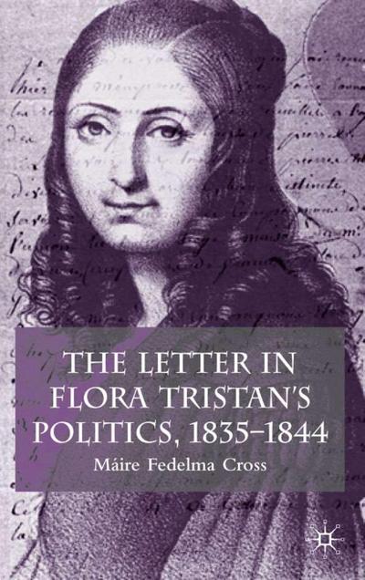 The Letter in Flora Tristan’s Politics, 1835-1844