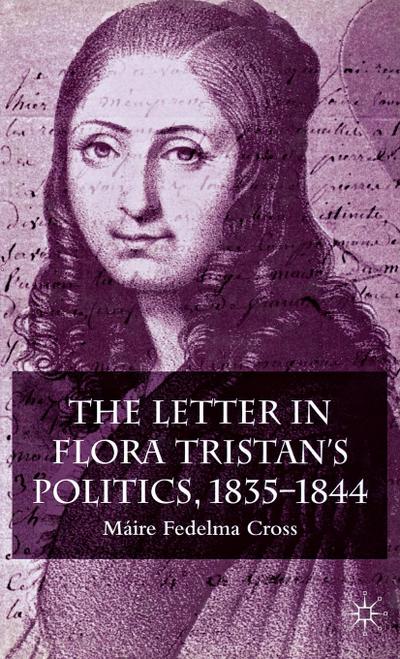The Letter in Flora Tristan’s Politics, 1835-1844