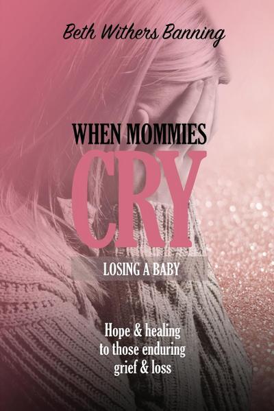 When Mommies Cry