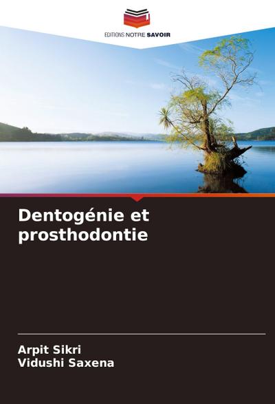 Dentogénie et prosthodontie