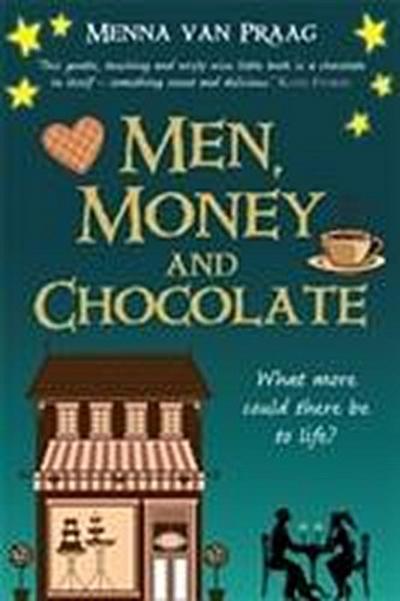 Men, Money and Chocolate