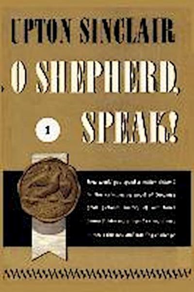 O Shepherd, Speak! I.