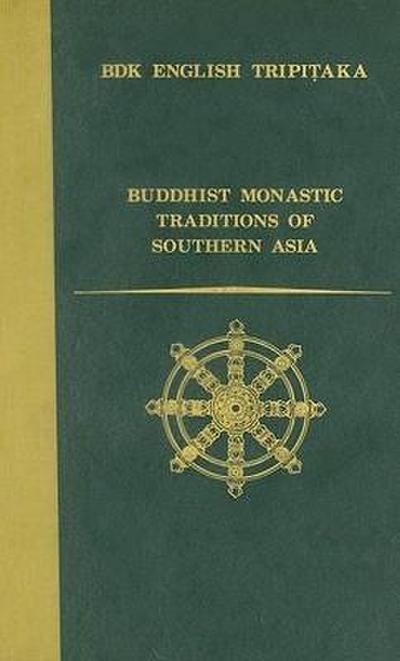 Buddhist Monastic Traditions of Southern Asia