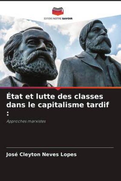 État et lutte des classes dans le capitalisme tardif :