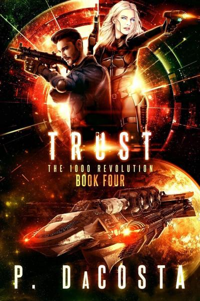 Girl From Above 4: Trust (The 1000 Revolution, #4)