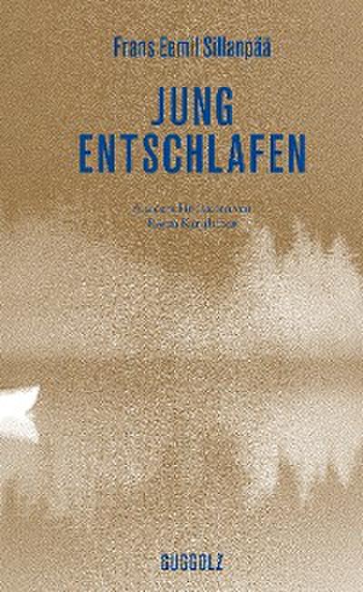 Jung entschlafen
