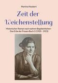 Zeit der Weichenstellung
