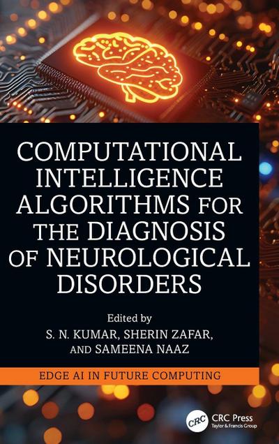 Computational Intelligence Algorithms for the Diagnosis of Neurological Disorders