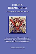 Corpus Hermeticum Lateinisch und Deutsch