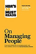 HBR’s 10 Must Reads on Managing People (with featured article "Leadership That Gets Results," by Daniel Goleman)