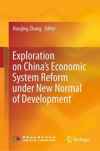Exploration on Chinas Economic System Reform under New Normal of Development